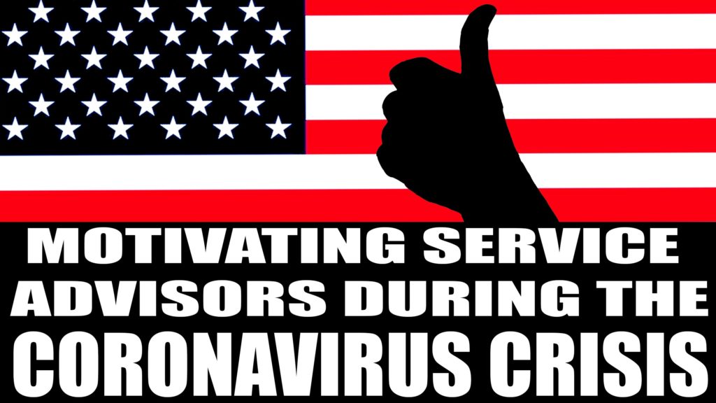 motivating servce advisors during coronavirus