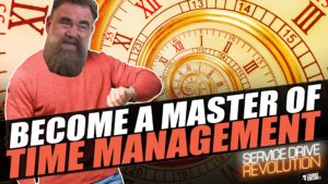 Service Drive Revolution episode cover about mastering time management