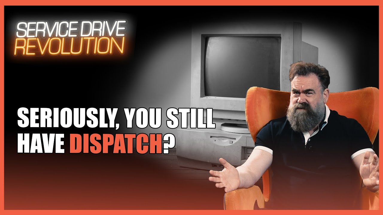 Do you still have a dispatcher?