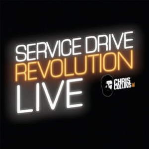Service Drive Revolution Live – Chris Collins automotive leadership event and podcast recording