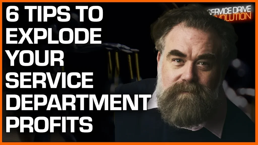 6 Tips to Explode Your Service Department Profits