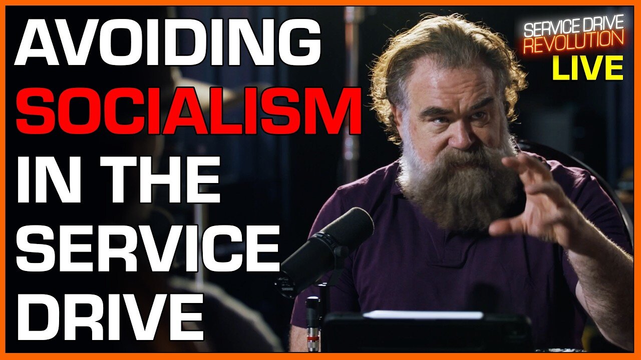 Avoiding socialism in the dealership service drive featured on Service Drive Revolution Live.